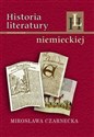 Historia literatury niemieckiej - Mirosława Czarnecka