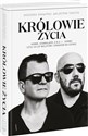 Królowie życia - Grzegorz Skawiński, Waldemar Tkaczyk