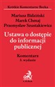 Ustawa o dostępie do informacji publicznej Komentarz - Mariusz Bidziński, Marek Chmaj, Przemysław Szustakiewicz