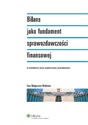 Bilans jako fundament sprawozdawczości finansowej w kontekście zmian współczesnej rachunkowości