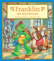 Franklin na wycieczce