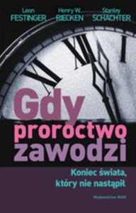 Gdy proroctwo zawodzi Koniec świata, który nie nastąpił