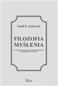 Filozofia myślenia Ontologiczne, językowe i metodologiczne determinanty myślenia