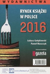 Rynek książki w Polsce 2016 Wydawnictwa - Księgarnia Niemcy (DE)