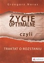 Życie optymalne czyli traktat o rozstaniu