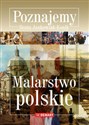 Poznajemy Malarstwo polskie