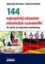 144 najważniejsze niemieckie czasowniki Na skróty do znajomości niemieckiego - Agnieszak Drummer, Richard Boehnke