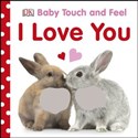 Baby Touch and Feel I Love You (Board book) 