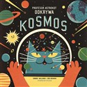 Profesor Astrokot odkrywa kosmos - Dominic Walliman, Newman Ben Il.