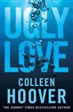 Ugly Love - Colleen Hoover