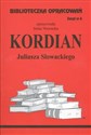Biblioteczka Opracowań Kordian Juliusza Słowackiego Zeszyt nr 6 - Irena Nowacka