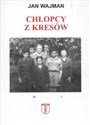 Chłopcy z Kresów - Jan Wajman