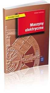 Maszyny elektryczne Podręcznik - Księgarnia UK