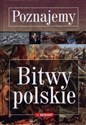 Poznajemy Bitwy polskie