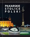 Piłkarskie stolice Polski - Magdalena Piekara
