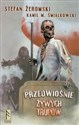 Przedwiośnie żywych trupów - Stefan Żeromski, Kamil M. Śmiałkowski