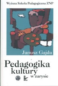 Pedagogika kultury w zarysie - Księgarnia UK