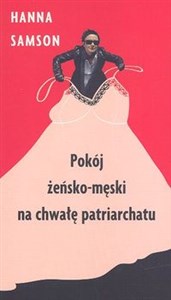 Pokój żeńsko-męski na chwałę patriarchatu