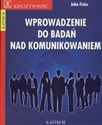 Wprowadzenie do badań nad komunikowaniem - John Fiske