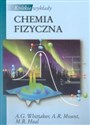 Krótkie wykłady Chemia fizyczna - A. G. Whittaker, A. R. Mount, M. R. Heal