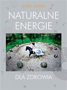 Naturalne energie dla zdrowia