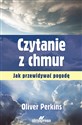 Czytanie z chmur Jak przewidywać pogodę - Oliver Perkins