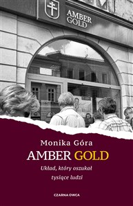 Amber Gold Układ, który oszukał tysiące ludzi