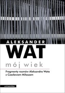 [Audiobook] Mój Wiek Fragmenty rozmów Aleksandra Wata z Czesławem Miłoszem