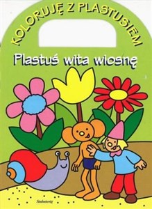 Plastuś wita wiosnę Koloruję z Plastusiem