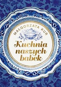 Kuchnia naszych babek - Księgarnia Niemcy (DE)