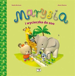 Marysia i wycieczka do ZOO