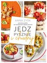 Jedz pysznie i chudnij - Anna Zyśk