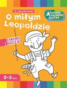 O miłym Leopoldzie Akademia mądrego dziecka - Księgarnia Niemcy (DE)