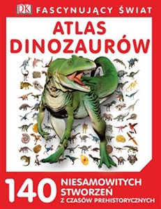 Fascynujący świat Atlas dinozaurów