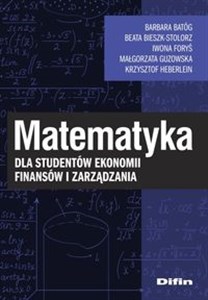 Matematyka dla studentów ekonomii, finansów i zarządzania - Księgarnia UK