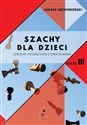 Szachy dla dzieci Część 3 - Łukasz Suchowierski