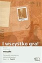 I wszystko gra! 4-6 Muzyka Przewodnik metodyczny Część 2 z płytą CD Szkoła podstawowa - Piotr Kaja, Michał Sawicki