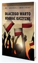 Dlaczego warto kochać ojczyznę?