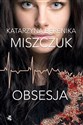 Obsesja wyd. 2 - Katarzyna Berenika Miszczuk