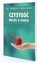 Czystość Walka o siebie