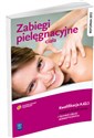 Zabiegi pielęgnacyjne ciała Podręcznik do nauki zawodu Technik usług kosmetycznych. Kwalifikacja A.62.1 - Joanna Dylewska-Grzelakowska