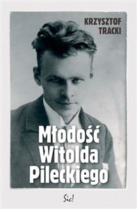 Młodość Witolda Pileckiego