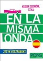 Księga idiomów, czyli: En la misma onda PONS Język hiszpański