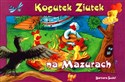 Kogutek Ziutek na Mazurach - Barbara Sudoł