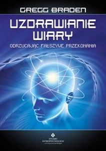 Uzdrawianie wiary Odrzucając fałszywe przekonania