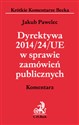 Dyrektywa 2014/24/UE w sprawie zamówień publicznych. Komentarz - Jakub Pawelec