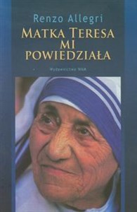 Matka Teresa mi powiedziała - Księgarnia UK