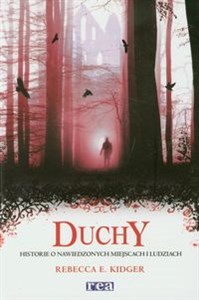 Duchy Historie o nawiedzonych miejscach i ludziach