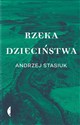 Rzeka dzieciństwa (książka z autografem) 