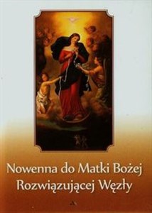 Nowenna do Matki Bożej rozwiązującej węzły - Księgarnia Niemcy (DE)